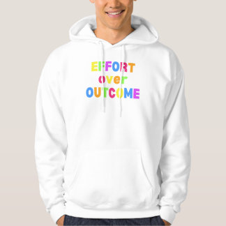 Effort over outcome motivation shirt パーカ