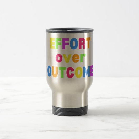 Effort over outcome travel mug トラベルマグ (中央)