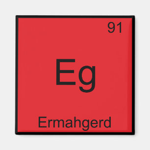 Eg - Ermahgerdミーム要素化学Tee マグネット