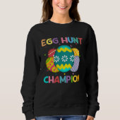Egg Hunt Champion  Easter Day Bunny Hunting Egg スウェットシャツ (正面)
