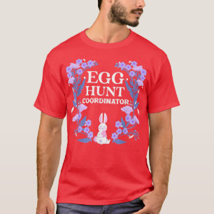 Egg Hunt Coordinator Cute Floral Happy Easter Bunn Tシャツ