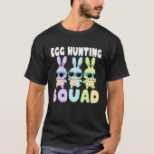 Egg Hunting Squad  Easter Bunnies Egg Hunt Tシャツ (正面)
