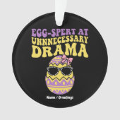 Egg-spert At Unnecessary Drama Funny Retro Easter  オーナメント (正面)