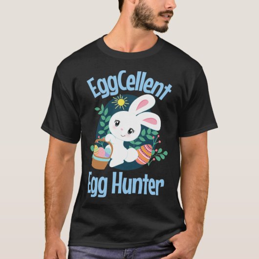 Eggcellent Egg Hunter Cute Easter Bunny Quote Sayi Tシャツ (正面)