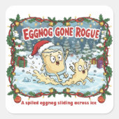 Eggnog Gone Rogue スクエアシール (正面)