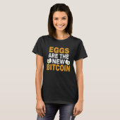 Eggs Are The New Bitcoin Tシャツ (正面フル)