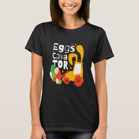 Eggs Cavator Egg  Construction Enthusiasts Alike C Tシャツ (正面)