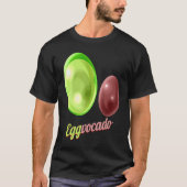 Eggs Painted As Avocado Eggvocado For Hunt on Eggs Tシャツ (正面)