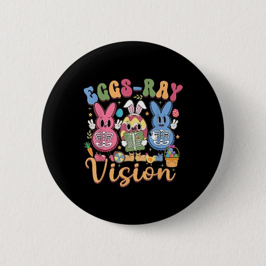 Eggs Ray Visionハッピーイースター日X線技術者R 缶バッジ (正面)