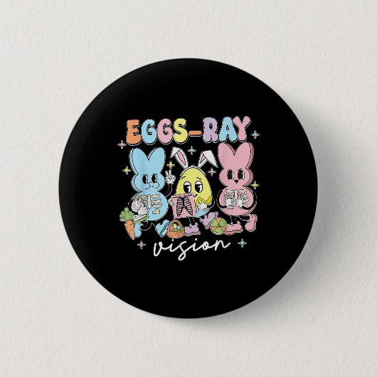 Eggs Ray Visionハッピーイースター日X線技術者R 缶バッジ (正面)