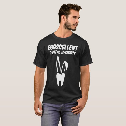 Eggscellent Dental Hygienist Dentist  for Easter Tシャツ (正面フル)