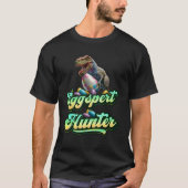 Eggspert Easter Eggs Hunter Easter Dinosaur Egg  4 Tシャツ (正面)