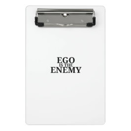 Ego Is The Enemy Minimalist Mini Clipboard ミニクリップボード