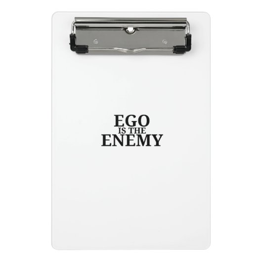 Ego Is The Enemy Minimalist Mini Clipboard ミニクリップボード (正面)