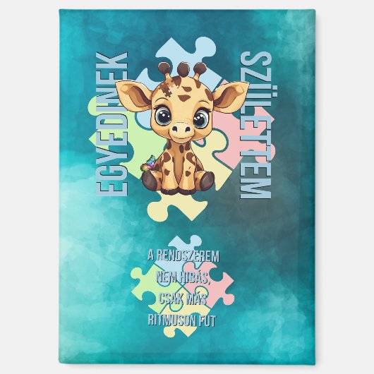 Egyedinek születtem – kedves zsiráfos design マグネット (正面)