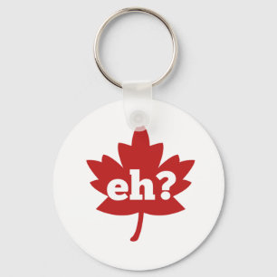 Eh for Canada Day(カナダの日のためのEh) キーホルダー