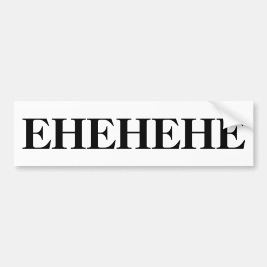 EHEHEHEのバンパーステッカー バンパーステッカー (正面)