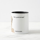 EHH、十分に良い – MEDIOCRATES マグカップ (中央)