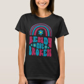 Ehlers Danlos Awareness Bendy Not Broken Tシャツ (正面)