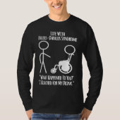 Ehlers Danlos Awareness  Life With EDS  Reached fo Tシャツ (正面)