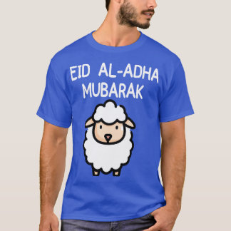 Eid AlAdha Eid Mubarak Happy Eid Day Muslim happy Tシャツ