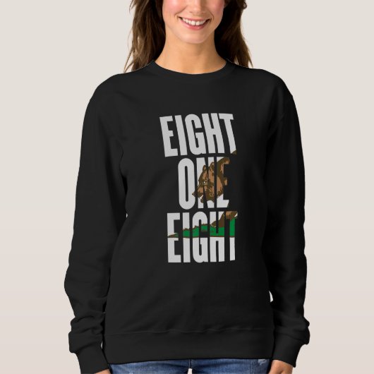 Eight One Eight 818 Area Code California Los Angel スウェットシャツ (正面)