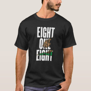 Eight One Eight 818 Area Code California Los Angel Tシャツ