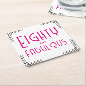 Eighty and Fabulous Pink Art Deco 80th Birthday スクエアペーパーコースター (アングル)