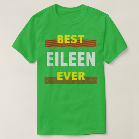 Eileen 最高の Ever Friends Name Buddy Nickname Perso Tシャツ (デザイン正面)