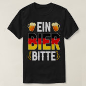 Ein Bier Bitte German Oktoberfest Beer Drinking Lo Tシャツ (デザイン正面)