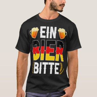 Ein Bier Bitte German Oktoberfest Beer Drinking Lo Tシャツ