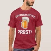 Ein Bier Bitte Prost Germany Drinking Holiday Tシャツ (正面)