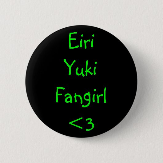 Eiri油木Fangirl <3 缶バッジ (正面)