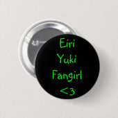 Eiri油木Fangirl <3 缶バッジ (正面&裏面)