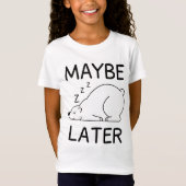 Eisbär Polarbär Maybe later fauler Bär Tシャツ (正面)