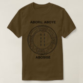 Eji Ogbe, Ifa, Aboru Aboye Abosise, Yoruba Tシャツ (デザイン正面)