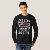 EKGテクニシャン・マルチタスク忍者・心臓ナース・看護 Tシャツ (正面フル)