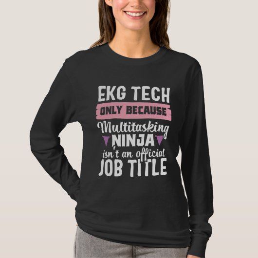 EKG Tech Multitasking Ninja Cardiac Nurse Nursing Tシャツ (正面)