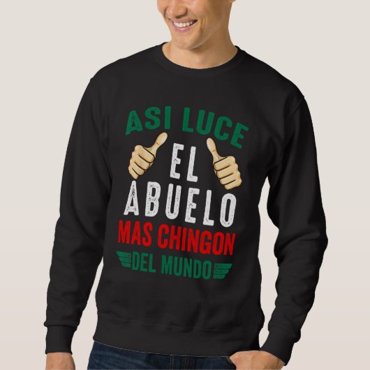 El Abuelo Mas Chingon Regalos Papa Dia Del Padre M スウェットシャツ (正面)