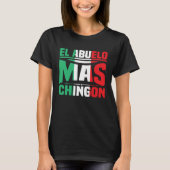 El Abuelo Mas Chingon Spanish Fathers Day Dia Del Tシャツ (正面)