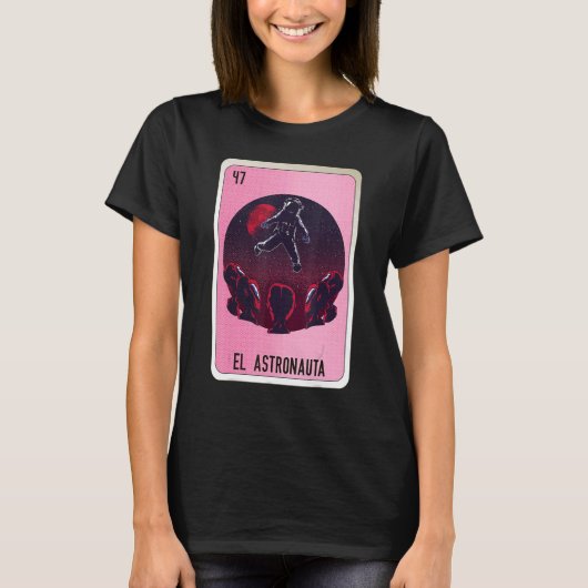 El Astronauta Mexican Slang Lottery Bingo Cards Tシャツ (正面)