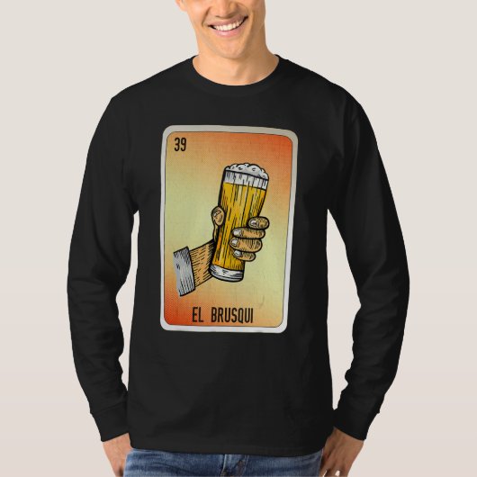 El Brusqui Mexican Slang Lottery Bingo Cards Tシャツ (正面)