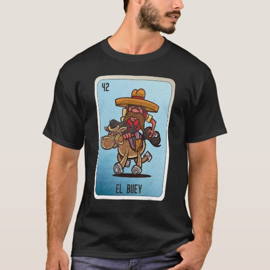 El Buey Mexican Slang Lottery Bingo Cards Tシャツ (正面)