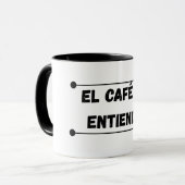 El Café Me Entiende - Diseño para Verdaderos Cafe マグカップ (正面左)