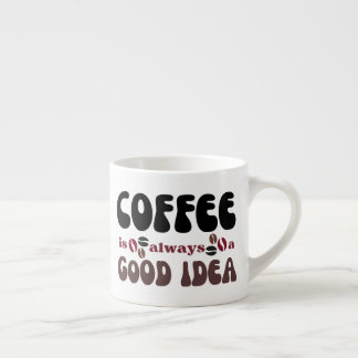 El café siempre es una buena idea エスプレッソカップ