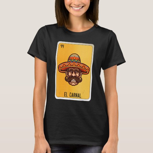 El Carnal Mexican Slang Lottery Bingo Cards 1 Tシャツ (正面)