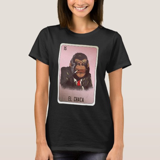 El Chaca Mexican Slang Lottery Bingo Cards Tシャツ (正面)