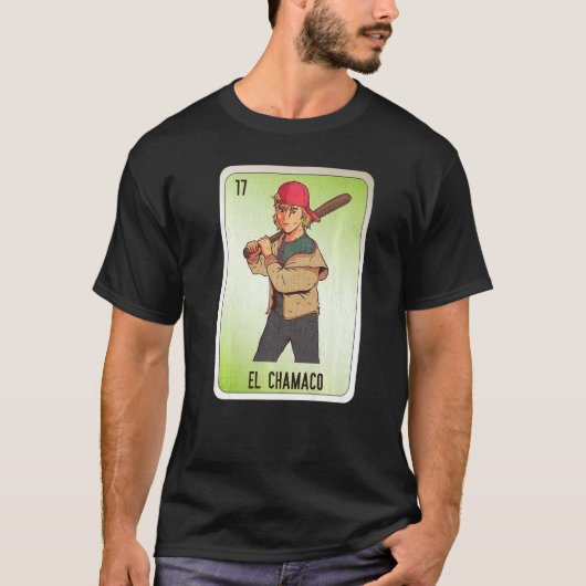 EL Chamaco Mexican Slang Lottery Bingo Cards Tシャツ (正面)
