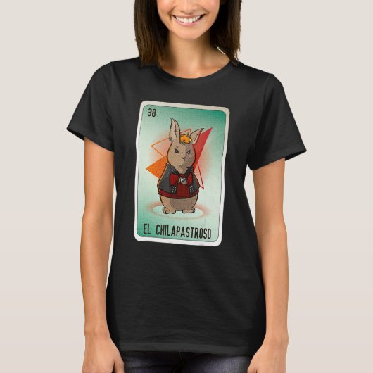 EL Chilapastroso Mexican Slang Lottery Bingo Cards Tシャツ (正面)