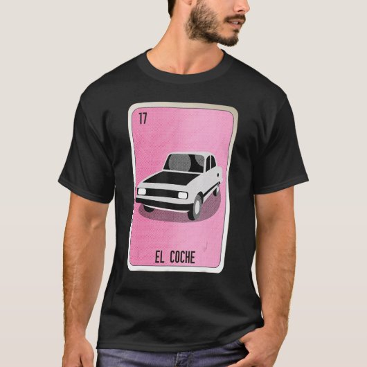 El Coche Mexican Slang Lottery Bingo Cards Tシャツ (正面)
